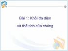 Khối đa diện và thể tích của chúng