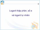 Logarit thập phân, số e và logarit tự nhiên