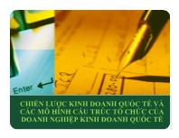 Chiến lược kinh doanh quốc tế và các mô hình cấu trúc tổ chức của doanh nghiệp kinh doanh quốc tế