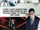 Chiến lược marketing dòng sản phẩm xe mô tô của công ty honda Việt Nam
