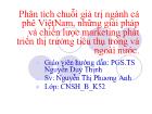 Phân tích chuỗi giá trị ngành cà phê ViệtNam, những giải pháp và chiến lược marketing phát triển thị trường tiêu thụ trong và ngoài nước