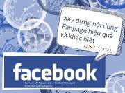 Xây dựng nội dung Fanpage hiệu quả và khác biệt