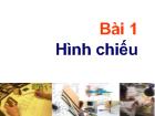Bài 1 Hình chiếu