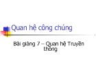 Bài giảng Quan hệ công chúng - Quan hệ Truyền thông
