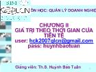 Bài giảng Quản lý doanh nghiệp - Giá trị theo thời gian của tiền tệ