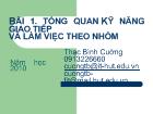 Bài giảng Tổng quan kỹ năng giao tiếp và làm việc theo nhóm