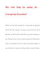 Học cách Sáng tạo quảng cáo - Concept hay Execution?