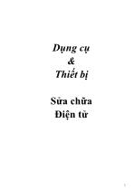 Hướng dẫn sử dụng các loại dụng cụ, thiết bị thông dụng trong sửa chữa điện tử