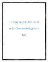 10 công cụ giúp bạn tạo ra một video marketing hoàn hảo