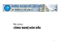 Bài giảng Công nghệ Hóa dầu