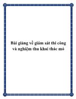 Bài giảng Giám sát thi công và nghiệm thu công tác xây dựng công trình khai thác mỏ
