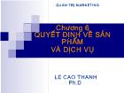 Bài giảng Quản trị marketing - Chương 6: Quyết định về sản phẩm và dịch vụ