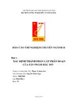 Báo cáo Thí nghiệm hóa dầu - Xác định thành phần cất phân đoạn của sản phẩm dầu mỏ