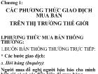 Các phương thức giao dịch mua bán trên thị trường thế giới