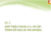 Giới thiệu Visual C++ và lập trình đồ họa 3D với OPENGL