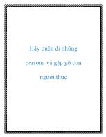 Hãy quên đi những persona và gặp gỡ con người thực