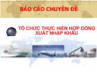 Tổ chức thực hiện hợp đồng xuất nhập khẩu