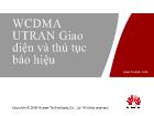 WCDMA UTRAN Giao diện và thủ tục báo hiệu