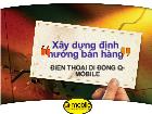 Xây dựng định hướng bán hàng - Điện thoại di động Q-Mobile