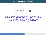 Bài giảng 10 Vấn đề không chắc chắn và kiểm tra độ nhạy