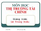 Bài giảng Môn học thị trường tài chính