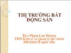 Bài giảng Thị trường bất động sản