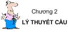 Chương 2 Lý thuyết cầu