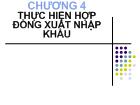 Chương 4 Thực hiện hợp đồng xuất nhập khẩu