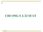 Chương 5. Lãi suất