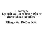 Chương 5 Lợi suất và Rủi ro trong Đầu tư chứng khoán (cổ phiếu)