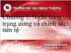 Chương 5: Ngân hàng trung ương và chính sách tiền tệ