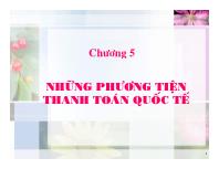 Chương 5 Những phương tiện thanh toán quốc tế