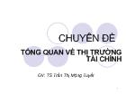 Chuyên đề Tổng quan về thị trường tài chính