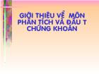 Giới thiệu về môn phân tích và đầu tư chứng khoán