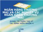 Ngân hàng thương mại và các nghiệp vụ ngân hàng thương mại