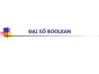 Bài giảng môn Cấu trúc máy tính - Đại số Boolean