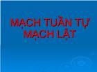 Bài giảng môn Cấu trúc máy tính - Mạch tuần tự. Mạch lật