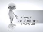 Chương 4 Cơ sở dữ liệu trong GIS