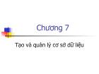 Chương 7 Tạo và quản lý cơ sở dữ liệu