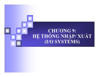 Chương 9: Hệ thống nhập/ xuất (I/O systems)