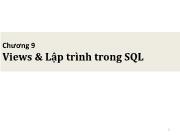 Chương 9: Views & Lập trình trong SQL