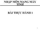 Nhập môn mạng máy tính Bài thực hành 1