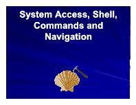 System Access, Shell, Commands and Navigation