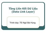 Tầng liên kết dữ liệu (data link layer) - Ngô Bá Hùng