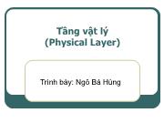 Tầng vật lý (Physical Layer) - Ngô Bá Hùng