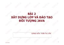 Bài 2  Xây dựng lớp và đào tạo đối tượng java