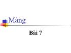 Bài 7 Mảng