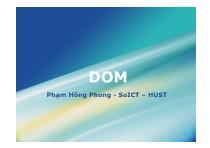 Bài giảng DOM - Phạm Hồng Phong