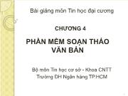 Bài giảng môn Tin học đại cương Chương 4 Phần mềm soạn thảo văn bản