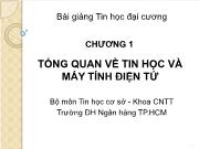 Bài giảng Tin học đại cương Chương 1 Tổng quan về tin học và máy tính điện tử